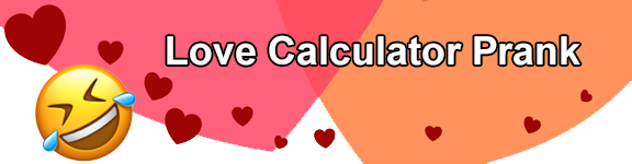 Love Calculator Prank Lovetest Com