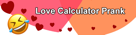 Love Calculator Prank