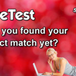 Have you found your perfect match yet?